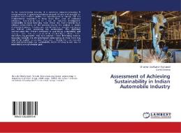 Assessment of Achieving Sustainability in Indian Automobile Industry di Dharmendra Kumar Kumawat, Sumit Sharma edito da LAP Lambert Academic Publishing
