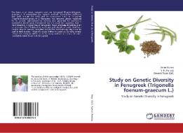 Study on Genetic Diversity in Fenugreek (Trigonella foenum-graecum L.) di Aman Kumar, V. P. Pandey edito da LAP Lambert Academic Publishing