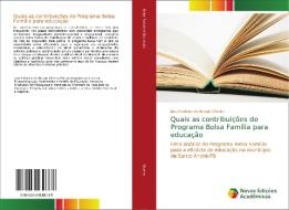 Quais as contribuições do Programa Bolsa Família para educação di Jose Fabiano de Araujo Oliveira edito da Novas Edições Acadêmicas