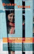 Broken Voices di Valerie Mason-John edito da India Research Press