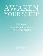Awaken Your Sleep di Bibi Ohlsson edito da Books on Demand