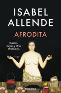 Afrodita di Isabel Allende edito da DEBOLSILLO