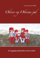 Oliver og Olivias jul di Linda Ginnerup Møller edito da Books on Demand