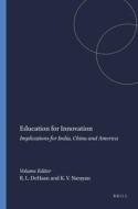 Education for Innovation: Implications for India, China and America edito da SENSE PUBL