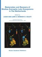 Restoration and Recovery of Shallow Eutrophic Lake Ecosystems in The Netherlands edito da Springer Netherlands