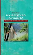My Beloved Dynamic: 8 Mantras That Will Transform Your Life di Rachel Pereg edito da Contento de Semrik