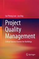 Project Quality Management di Sui Pheng Low, Joy Ong edito da Springer Singapore