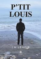 P'tit Louis di J. M Lenoir edito da Le Lys Bleu
