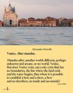 Alessandra Chemollo: Venice Alter Mundus edito da MARSILIO EDITORI