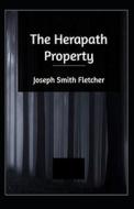 The Herapath Property Annotated di Smith Fletcher Joseph Smith Fletcher edito da Independently Published