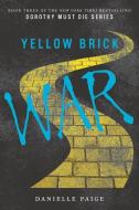 Yellow Brick War di Danielle Paige edito da HarperCollins Publishers Inc