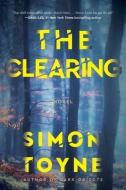 The Clearing di Simon Toyne edito da WILLIAM MORROW