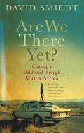 Are We There Yet? di David Smiedt edito da Ebury Publishing