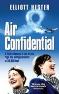 Air Confidential di Elliott Hester edito da Ebury Publishing