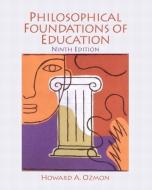 Philosophical Foundations of Education di Howard A. Ozmon, Samuel M. Craver edito da Pearson Education (US)