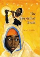 The Storyteller's Beads di Jane Kurtz edito da Harcourt Children's Books