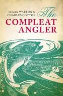The Compleat Angler di Izaak Walton, Charles Cotton edito da Oxford University Press