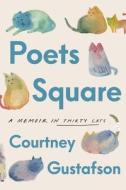 Poets Square di Courtney Gustafson edito da Penguin Books Ltd