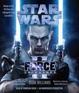 The Force Unleashed II di Sean Williams edito da Random House Audio Publishing Group