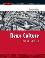 News Culture di Stuart Allan edito da Open University Press