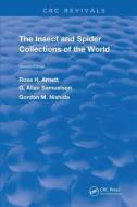 The Insect & Spider Collections Of The World di Jr. Arnett, G. Allan Samuelson, Gordon M. Nishida edito da Taylor & Francis Ltd