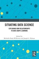 Situating Data Science edito da Taylor & Francis Ltd