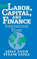 Labor, Capital, and Finance di Assaf Razin, Efraim Sadka edito da Cambridge University Press