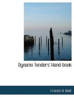 Dynamo Tenders Hand-book di Francis B. Badt edito da BiblioLife