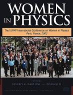 The Iupap International Conference On Women In Physics, Paris, France,7-9 March 2002 di American Institute of Physics, B. K. Hartline, D. Li edito da American Institute Of Physics