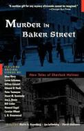 Murder in Baker Street: New Tales of Sherlock Holmes edito da CARROLL & GRAF