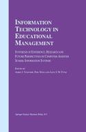 Information Technology in Educational Management di Adrie J. Visscher edito da Springer Netherlands