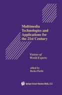Multimedia Technologies and Applications for the 21st Century di Borko Furht, Borivoje Furht edito da Springer US