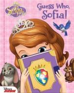Disney Sofia the First: Guess Who, Sofia! edito da Sfi Readerlink Dist
