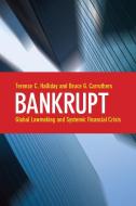 Bankrupt di Terence C. Halliday, Bruce G. Carruthers edito da Stanford University Press