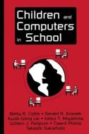 Children and Computers in School di Betty A. Collis edito da Routledge