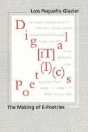 Digital Poetics di Loss Pequeno Glazier edito da The University Of Alabama Press