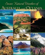 Seven Natural Wonders of Australia and Oceania di Michael Woods, Mary B. Woods edito da Twentyfirst Century Books