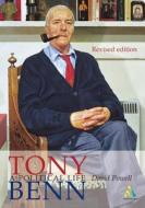 Tony Benn di David Powell edito da Bloomsbury Publishing Plc
