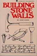 Building Stone Walls di John Vivian edito da Storey Books