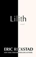 Lilith di Eric Rickstad edito da BLACKSTONE PUB