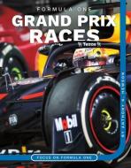 Formula One Grand Prix Races di Anthony K. Hewson edito da SPORTSZONE