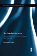 The Female Romantics di Caroline Franklin edito da Routledge