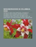 Neighborhoods in Columbus, Ohio di Books Llc edito da Books LLC, Reference Series