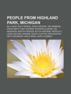 People From Highland Park, Michigan: Bil di Books Llc edito da Books LLC, Wiki Series