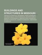Buildings And Structures In Missouri: Pr di Books Llc edito da Books LLC, Wiki Series