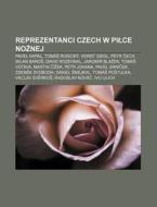 Reprezentanci Czech W Pilce Noznej: Pave di R. D. O. Wikipedia edito da Books LLC, Wiki Series