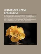 Historick Zem Panelska: Asturie, Kas di Zdroj Wikipedia edito da Books LLC, Wiki Series