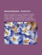 Wikigardener - Eudicots: Asterids, Caryo di Source Wikia edito da Books LLC, Wiki Series