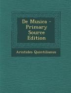 de Musica - Primary Source Edition di Aristides Quintilianus edito da Nabu Press