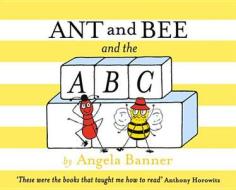Ant and Bee and the ABC di Angela Banner edito da EGMONT BOOKS UK